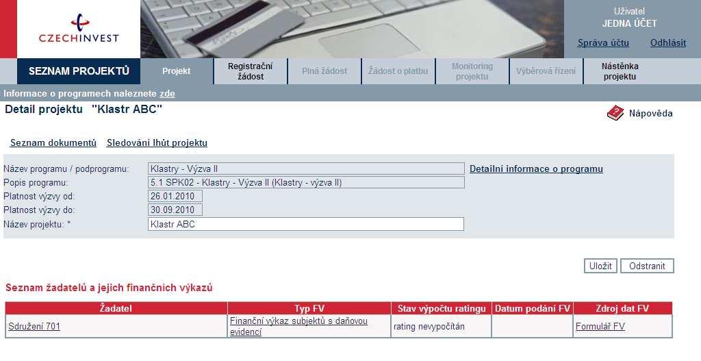 Výběr typu formuláře Po zvolení typu Finančního výkazu se otevře obrazovka Ekonomické hodnocení projektu.