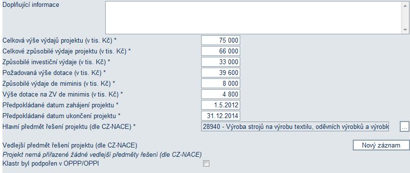 3) Základní údaje o projektu Část základní údaje o projektu by měla obsahovat stručné základní informace o tom, co je předmětem projektu.
