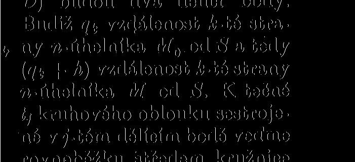 7th ic^i Pt Jim = _ W Q = ^ & m «o Roste-li m do nekonečna, roste též r do nekonečna. 12. Cauchyova víta o střední gfřce vypuklého mnohoúhelníka. a) Vraťme se nyní k úloze vyslovené na konci odst.
