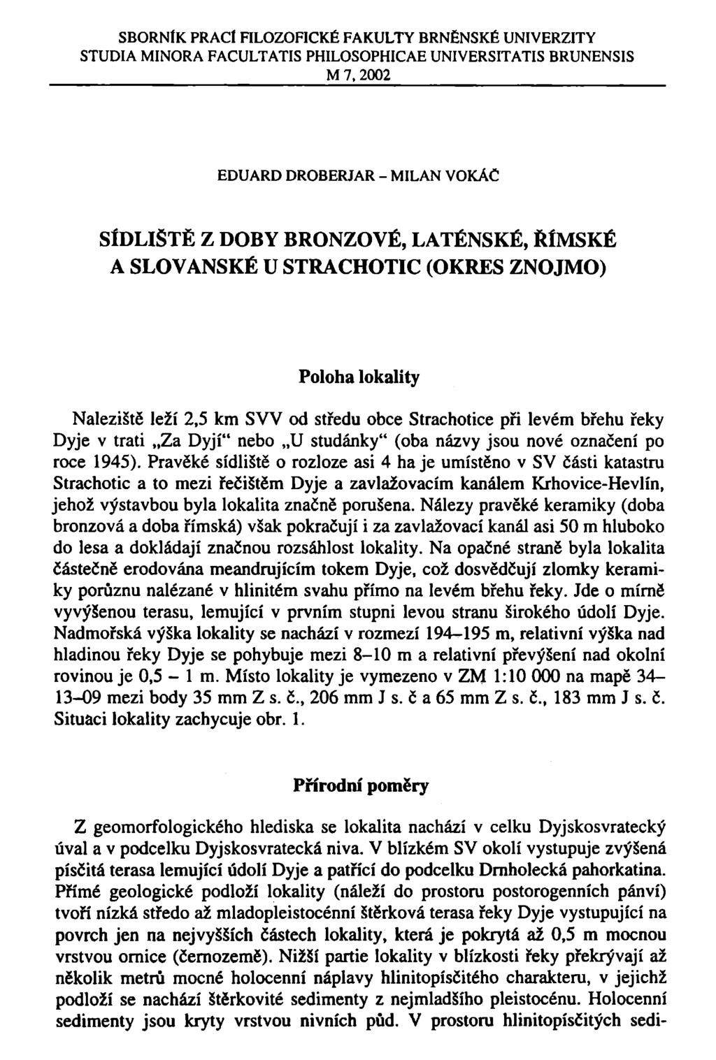 SBORNÍK PRACÍ FILOZOFICKÉ FAKULTY BRNĚNSKÉ UNIVERZITY STUDIA MINORA FACULTATIS PHILOSOPHICAE UNIVERSITATIS BRUNENSIS M 7.