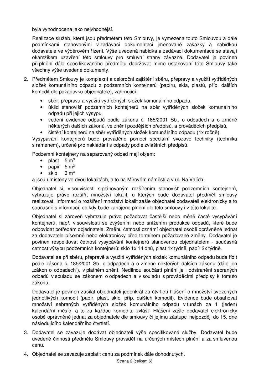 byla vyhodnocena jako nejvhodnější.