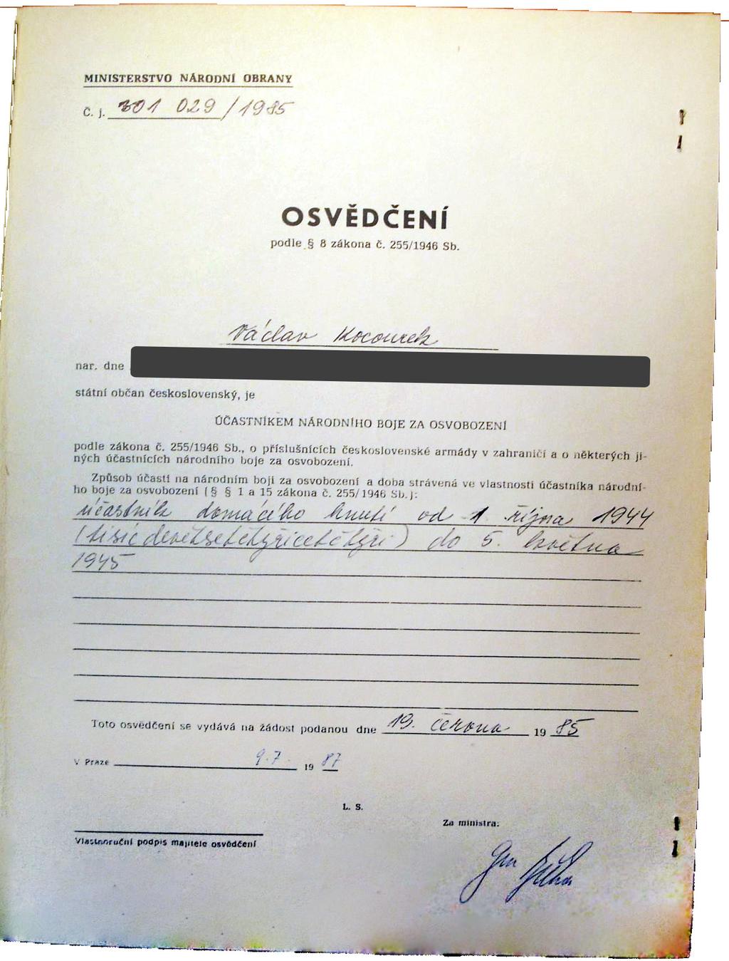 Dokument 7: Osvědčení účastníka národního boje za osvobození udělené Václavu Kocourkovi v roce 1987 VÚA-VHA VÚA-VHA, Sbírka