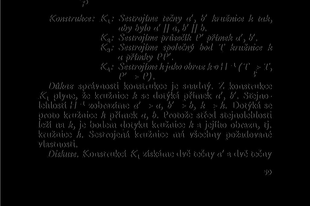 lehlosti H (a -* a, b -> b') přejde průsečík P přímek a, b do bodu P' (průsečíku přímek a', b').