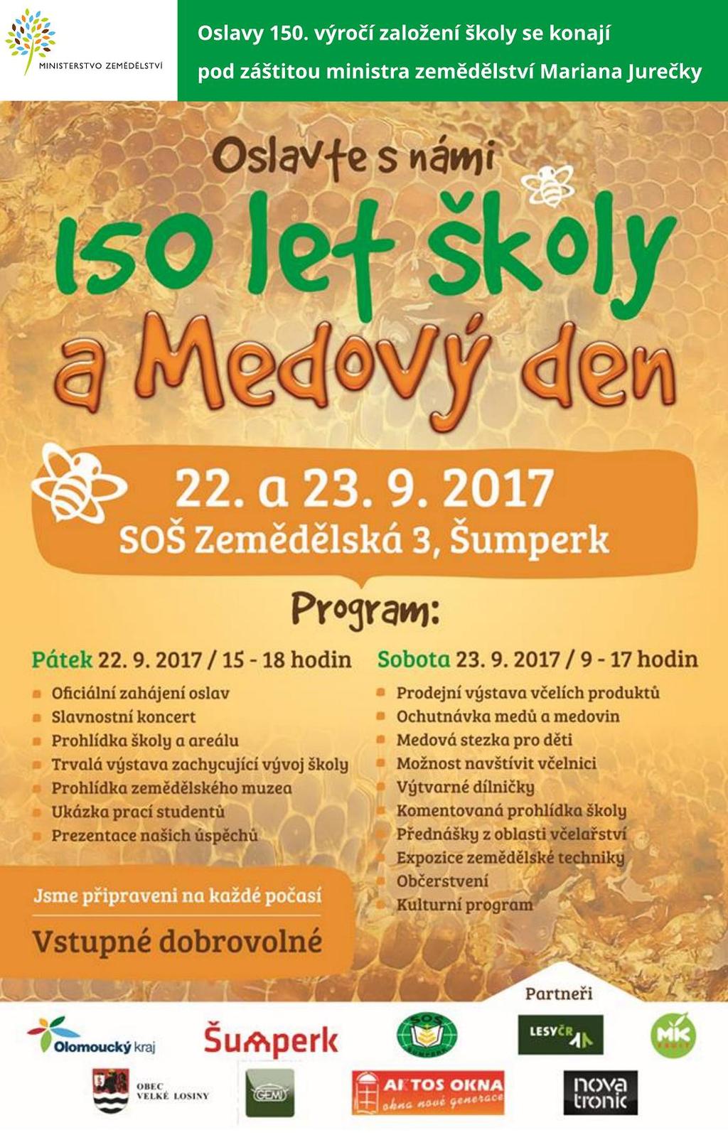 150 LET ŠKOLY A MEDOVÝ DEN Oslava výročí založení Střední odborné školy Zemědělské v Šumperku a Medový den se