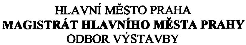 tli r MHMPP01XWABG= I lll..a VNÍ MÌSTO PRAHA MAGISTRA T HLAVNÍHO MÌSTA PRAHY ODBOR VÝSTAVBY Odbor životního prostøedí ~ Ing. Beranová L -l Váš dopis zn.