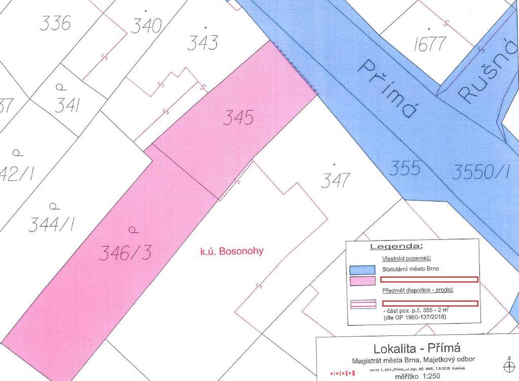 19. prodej části pozemku p. č. 355 oddělené GP č. 1960-137/2018 a označené jako pozemek p. č. 355/2 - zastavěná plocha, o výměře 2 m², k. ú. Bosonohy JUDr.