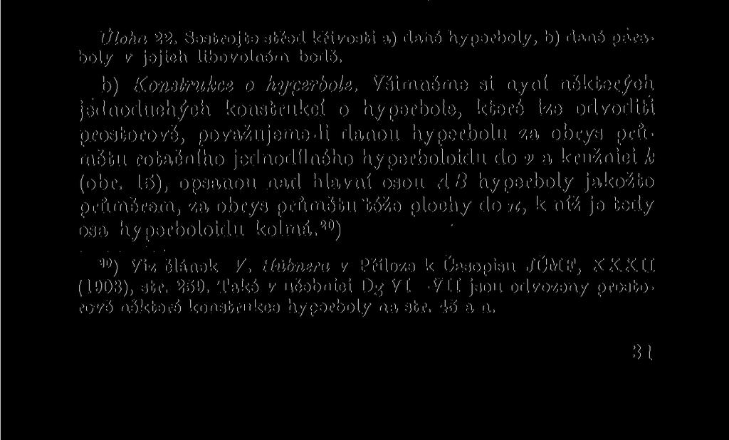 lohy MT'. Přímka MT' jest jig společnou sečnou kružnice křivosti a elipsy.