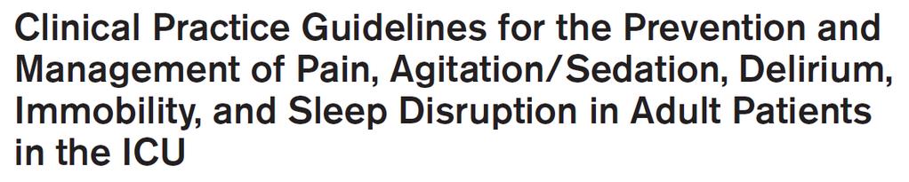 Crit Care Med. 2018 Sep;46(9):e825-e873. 37 doporučení, pouze 2 silná se střední až nízkou silou důkazů, ostatní doporučení s nízkou až velmi nízkou silou důkazů.