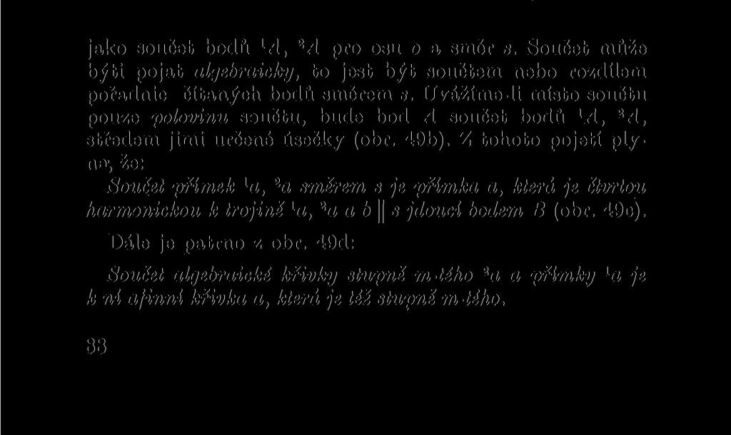 8. SOUČTOVÉ PLOCHY 8,0. Základní pojmy. Buď v rovině (obr. 49a) dána pevná přímka o osa sčítáni a pevný směr s smír sčítání.