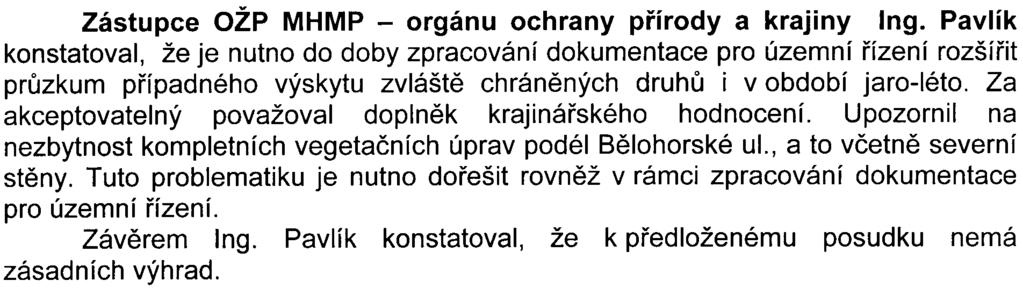 rozptylové studie. V rámci zpracování posudku byla pøedložena upøesòující studie. Pøipomínky orgánu ochrany ovzduší byly tedy akceptovány.