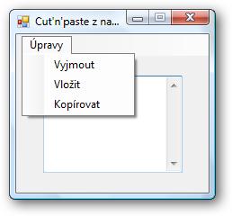 Př. Textové pole má v sobě vestavěnou reakci na klávesy Ctrl+X (vyjmout), Ctrl+V (vložit), Ctrl+C (kopírovat).