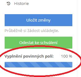 Žádost odešlete kliknutím na tlačítko v levém menu Odeslat ke schválení. Po odeslání už žádost nemůžete měnit. Odeslání žádosti musíte stihnout nejpozději do uzávěrky.