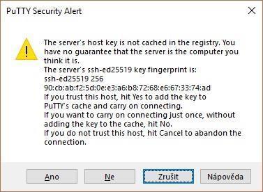 Spuštění programu putty.exe a vyplnění IP adresy Po kliknutí na Open se objeví okno PuTTY Security Alert, kde zvolíme možnost Ano.