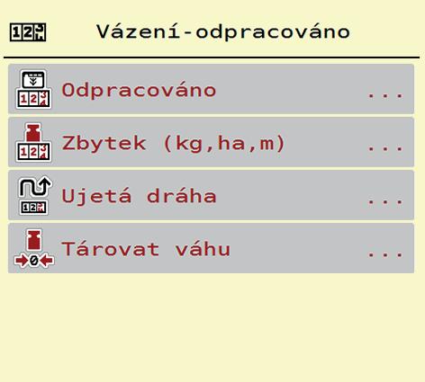 Obsluha AXIS-H ISOBUS.9 Vážení-odpracováno V tomto menu najdete hodnoty k vykonané rozmetací práci a funkce pro režim vážení. Vyvolejte menu Hlavní menu > Vážení-odpracováno.