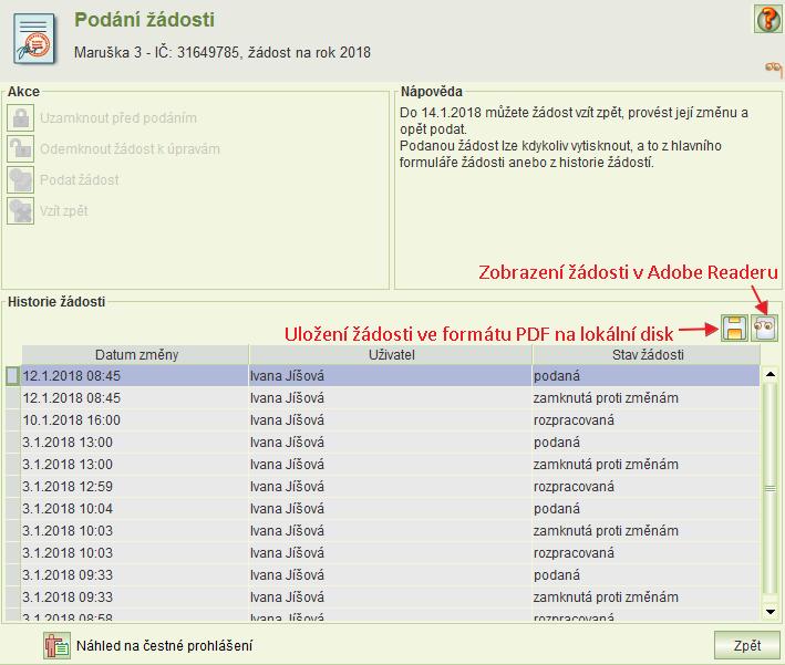 Tisk žádosti Celou žádost anebo libovolnou část lze vytisknout z hlavního formuláře žádosti přes ikonu a formulář Podání žádosti: Prostřednictvím Adobe Readeru si vytisknete celou žádost anebo její