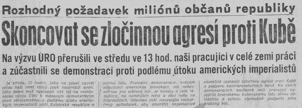 Invaze, která - v rozporu s tím, co psaly naše noviny - probíhala bez přímé americké vojenské podpory, byla nakonec po třech dnech odražena, a pro Kennedyho to jistě nebyly nejlepší chvíle - pro tzv.