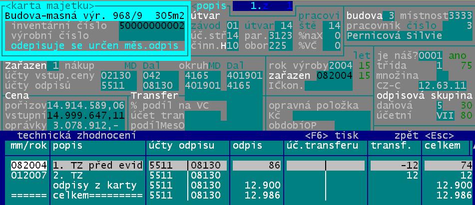 Při tom se využívá informací uložených přímo na kartách: cena / suma technických zhodnocení / poslední technické zhodnocení / datum technického zhodnocení.