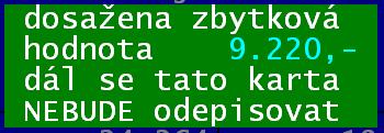 provádí stiskem klávesy <*> (pro aktuální kartu), respektive klávesou <F5> 5 (hromadně) / o 3 počtu vybraných karet vás informuje počet v zeleném poli pod seznamem (* označeno), - dooprávkování =
