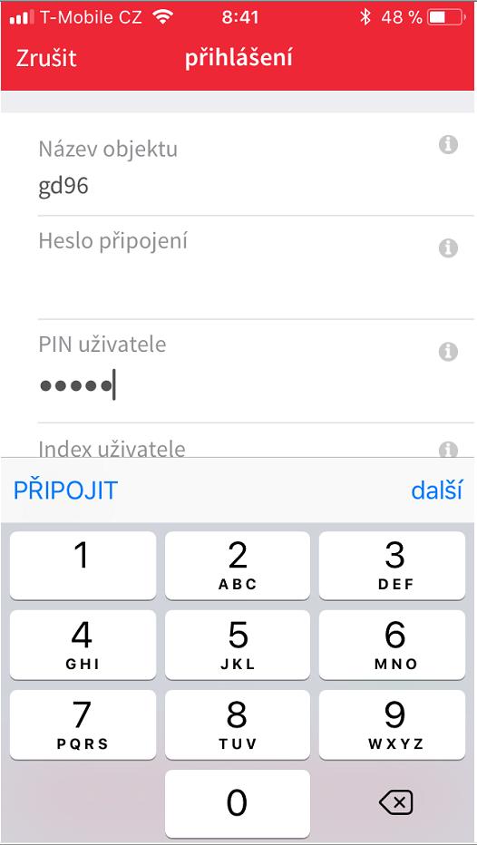 Připojení k objektu Po zadání PINu uživatele a