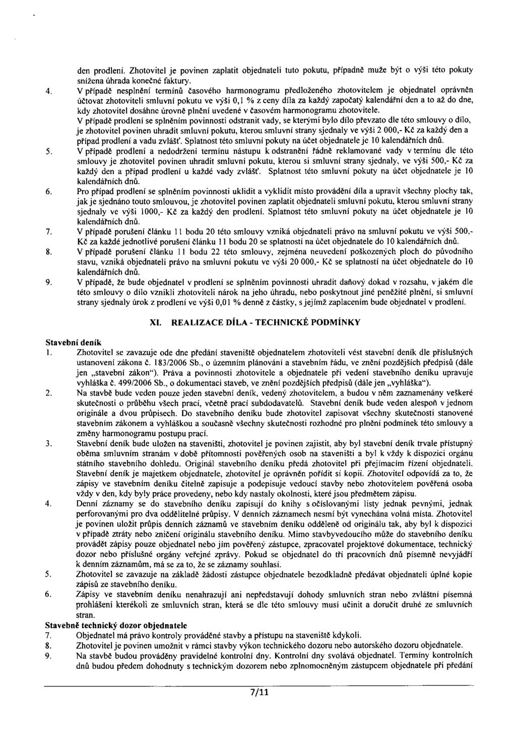 den pdlení. Zhtvitel je pvinen zpltit bjednteli tt pkt, přípdně že být výši tét pkty nížen úhrd knečné fktry. 4.
