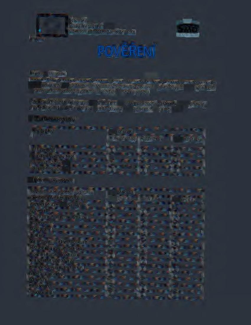 * * Příloha č. 1 POVĚŘENÍ S a:z.