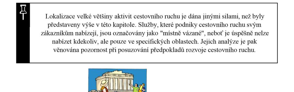 2.2 LOKALIZACE CESTOVNÍHO RUCHU Textový obsah upraven podle Mariot (1983, s.