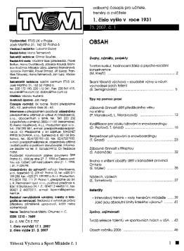 TVSM 3/09 4.5.2009 11:14 Stránka 12 V tomto článku jsme se zaměřili na běžnou TV, která je společně s integrovanou tělesnou výchovu ukotvená i legislativně včetně terminologického vymezení.