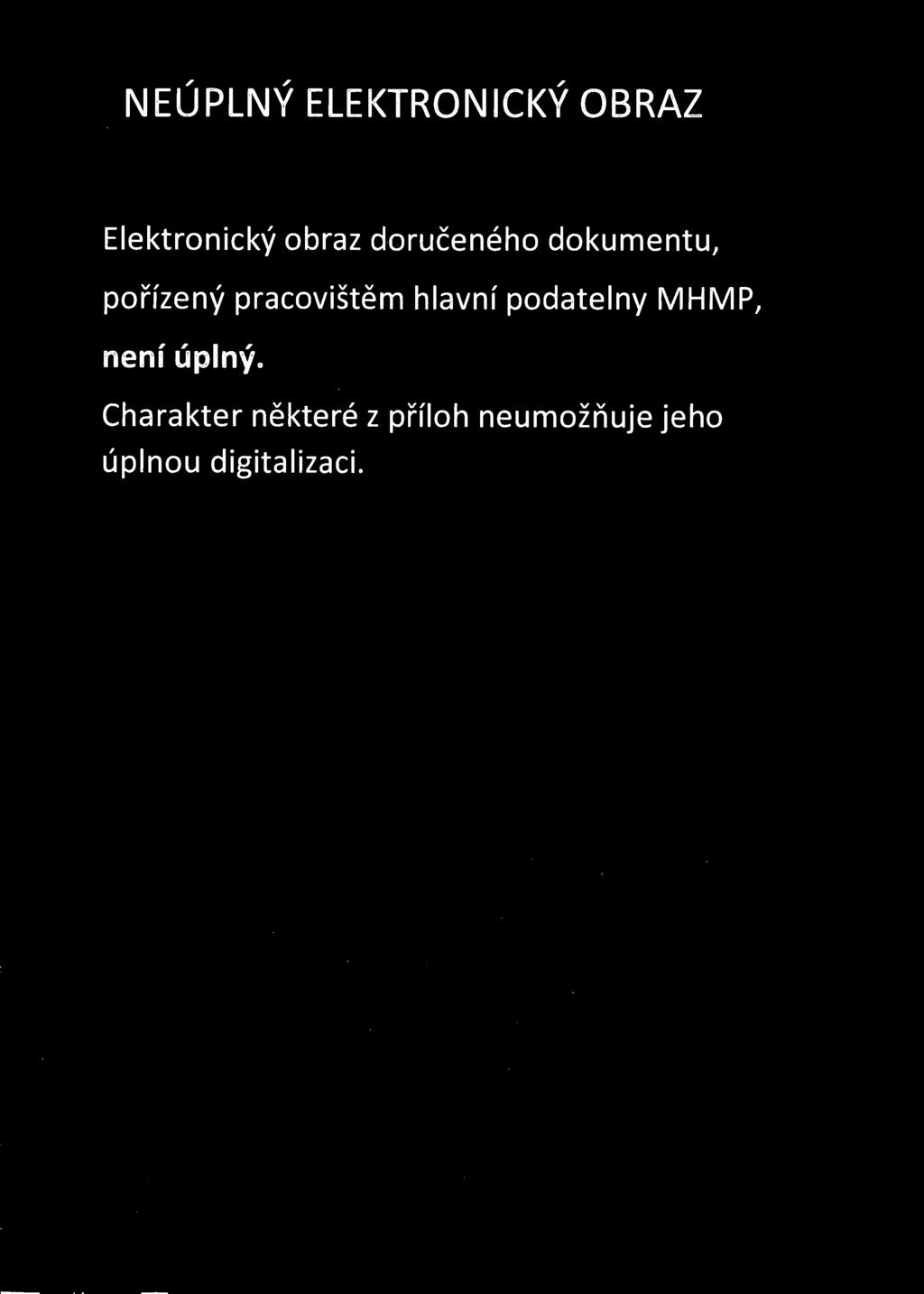 NEÚPLNÝ ELEKTRONICKÝ OBRAZ Elektronický obraz doručeného dokumentu, pořízený pracovištěm
