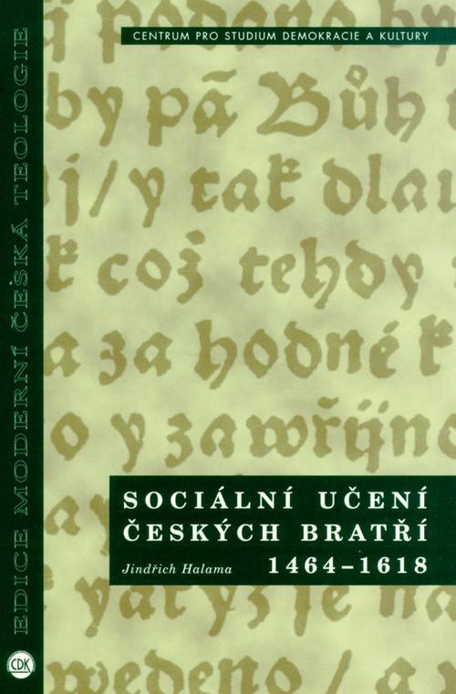 Jednota bratrská (Čeští Bratří) byla v českém prostředí nositelkou zvěstí o sociálním nároku evangelia po více než jedno století.
