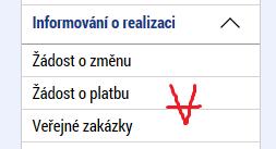 projektu Pokud se záložky Žádost o platbu a Zprávy o realizaci