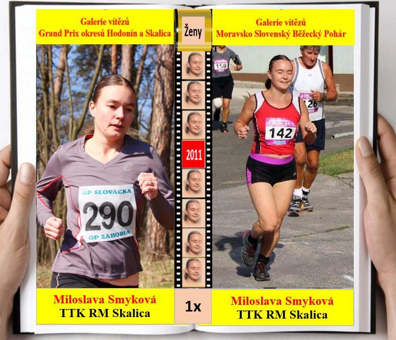Miloslava Smyková Asi nejvíce překvapivá vítězka MSBP 2011. Tato slovenská triatlonistka TTK RM Skalica vyhrála díky tomu, že pravidelně po celou sezonu sbírala body.