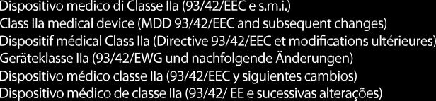 Zdravotnické vybavení třídy IIa (směrnice 93/42/EEC v platném znění) CA-MI srl Via Ugo La Malfa 13 - Frazione Pilastro - 43013 Langhirano (PR) -