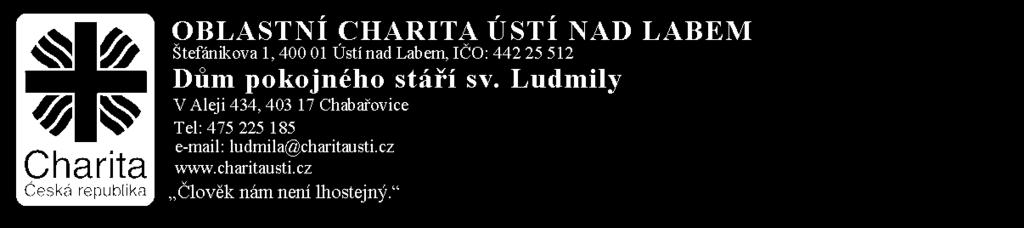 zastoupená Mgr. Jitkou Urbanovou - vedoucí Domu pokojného stáří svaté Ludmily, s pravomocí k uzavírání smluv o poskytování sociálních služeb v Domě pokojného stáří svaté Ludmily.