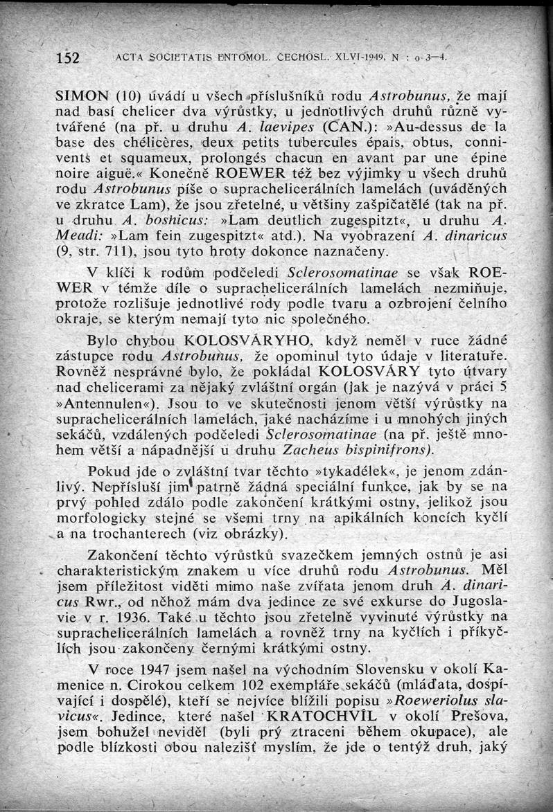 152 ACTA SOCII TATIS I NTOMOL. ČECHOSL.- XLVI-1949, N : o 3-4.