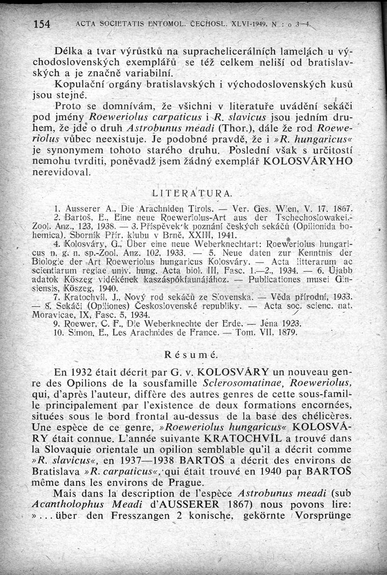 154 ACTA S'OCIETATIS ENi OMOL. CECť10S,L. XLVI-1949, N : o 3-4.