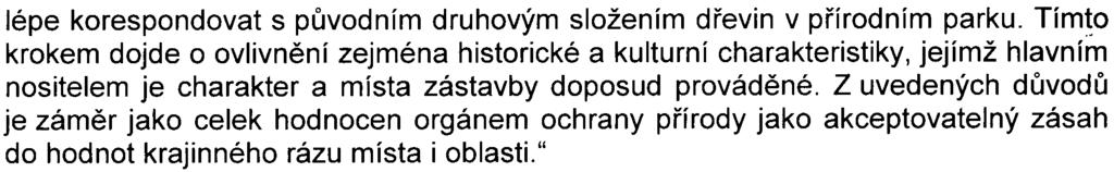 lépe korespondovat s pùvodním druhovým složením døevin v pøírodním parku.