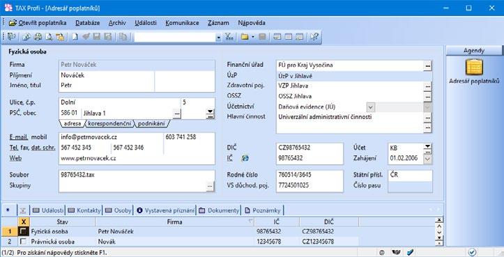 Daňová přiznání TAX Příručka uživatele 61 4 / 1 Adresář poplatníků (CTRL+A) V programu TAX je možné zpracovat daňová přiznání pro poplatníky, kteří vedou účetnictví v ekonomicko-informačním systému