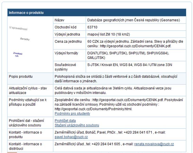 GEONAMES od roku 2006 je databáze Geonames průběžně aktualizována a doplňována ve spolupráci s orgány místních samospráv a s pracovišti KÚ v rámci tvorby DKM, obnovy katastrálního operátu a