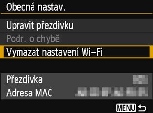 Vymazání Nastavení funkce Wi-Fi Vymazat všechna nastavení pro [Funkce Wi-Fi].