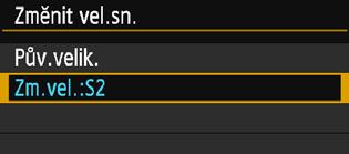 Odesílání snímků 4 Vyberte položku [Změnit vel.sn.]. Pokud je třeba, nastavte požadovanou velikost. Na zobrazené obrazovce vyberte velikost snímku a pak stiskněte tlačítko <0>.