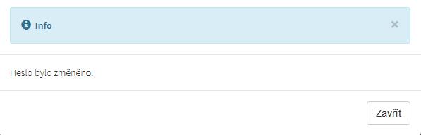 Správnost potvrdíte tlačítkem Uložit. Obrázek 9 Změna hesla Změna hesla bude potvrzena následujícím hlášením. Obrázek 10