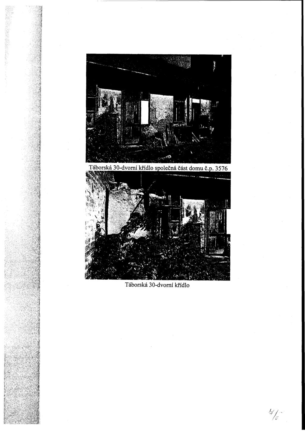 Táborská 30-dvorní křídlo společná část domu č.p. 3576 '.