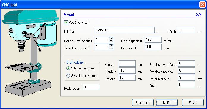 Obrábění Přejezd nad otvory výška přejezdu rychloposuvem nad vrtanými otvory Prodleva v počátku prodleva v sekundách na začátku vrtání Prodleva na dně prodleva v sekundách v cílové hloubce vrtaného