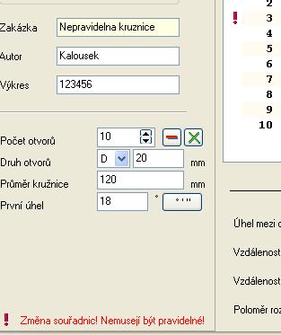 Popis Informační část V informační části se zobrazují pomocné údaje a informace vztažné k otvorům na kružnici nebo na přímce. Výstupní část Ve výstupní části se zobrazí seznam vytvořených souřadnic.