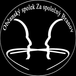 Branov č.p. 118, PSČ 270 23 IČ 02946475 pracovní návrh změny stanov spolku Stanovy Občanský spolek Za společný Branov z.s. (dále též spolek ) 1 Název a sídlo spolku Název spolku zní: OBČANSKÝ SPOLEK ZA SPOLEČNÝ BRANOV z.