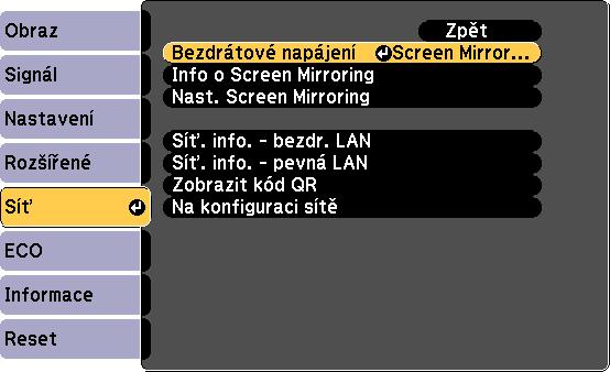 Bezdrátové síťové promítání z mobilního přístroje (Screen Mirroring) 100 c Vyberte volbu Screen Mirroring zp. jko nstvení Bezdrátové npájení. e Podle potřeby nstvte Název zobrzení.