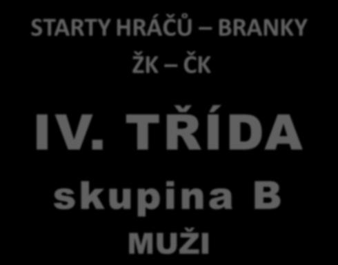 HRÁČŮ BRANKY ŽK