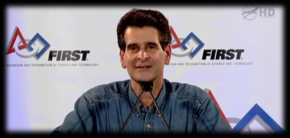 U.S. foundation FIRST Dean Kamen FIRST = For Inspiration and Recognition of Science and Technology Junior FIRST LEGO League pro