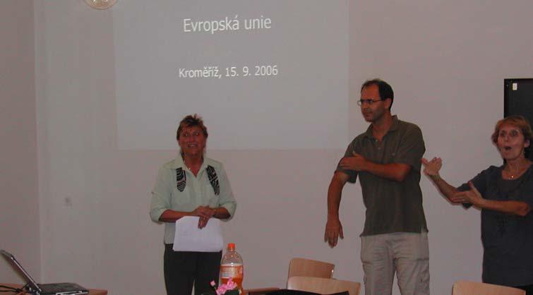 Výroční zpráva OUN Olomouc 2006 9 Září 15.9. Přednáška OUN Ol.