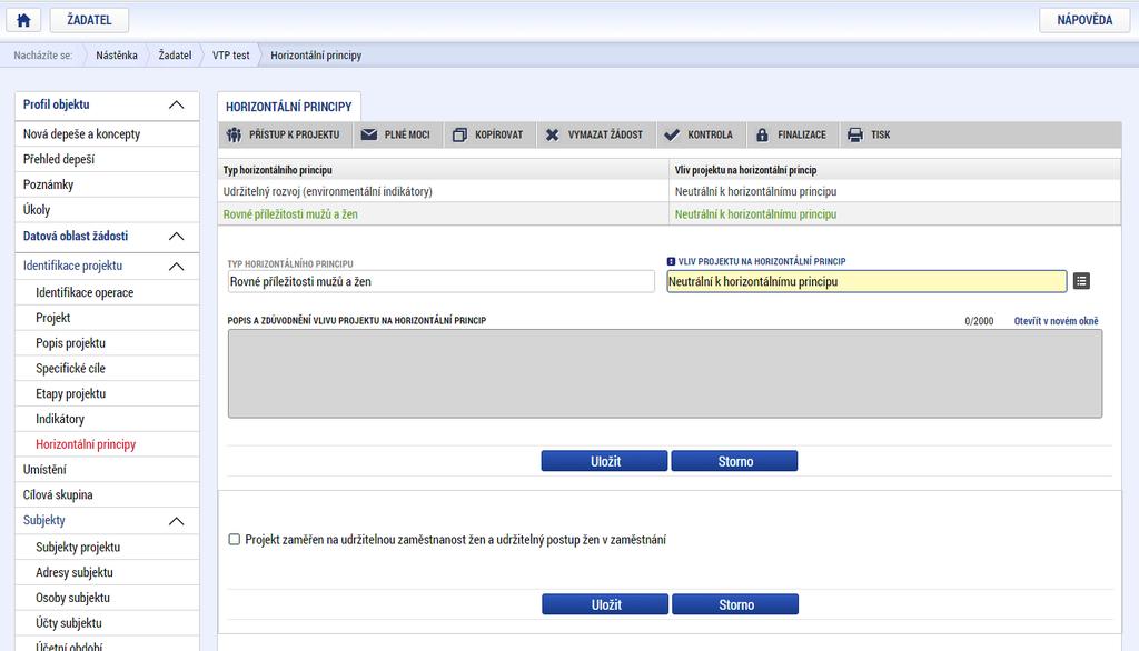Identifikace projektu > Horizontální principy Žadatel vybere typ